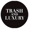 TRASHANDLUXURY